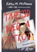 Karen Mcmanus - Tartsd meg a titkot