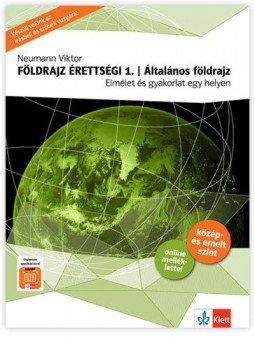 Neumann Viktor - Földrajz érettségi 1. - Általános földrajz Neumann Viktor - Földrajz érettségi 1. - Általános földrajz, Budapest 2019 antikvár könyv