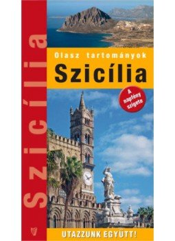 Marton Jenő, Nánay Mihály - Szicília Marton Jenő, Nánay Mihály - Szicília, Budapest 2019 antikvár könyv