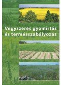 Kádár Aurél - Vegyszeres gyomirtás és termésszabályozás + DVD