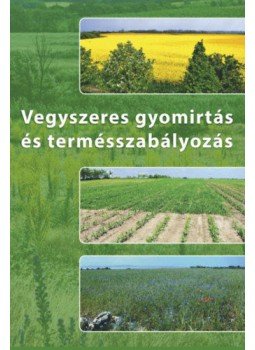 Kádár Aurél - Vegyszeres gyomirtás és termésszabályozás + DVD, null 2019 antikvár könyv