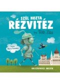 Tóth Zita - Szél hozta Rézvitéz