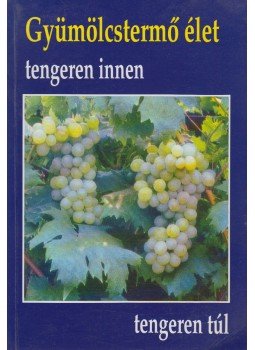 Varga Gizella M. Flávia - Gyümölcstermő élet tengeren innen tengeren túl, Budapest 1996 antikvár könyv