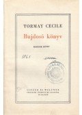 Tormay Cécile - Bujdosó könyv II. kötet