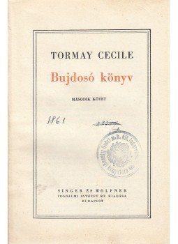 Tormay Cécile - Bujdosó könyv II. kötet, Budapest 1939 antikvár könyv