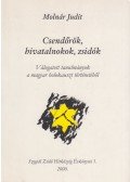 Molnár Judit - Csendőrök, hivatalnokok, zsidók
