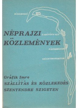 Takács Lajos - Néprajzi közlemények XV. évfolyam 1-4. szám Takács Lajos - Néprajzi közlemények XV. évfolyam 1-4. szám, Budapest 1971 antikvár könyv