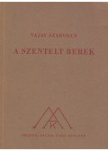 Vajay Szabolcs - A szentelt berek