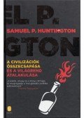 Samuel P. Huntington - A civilizációk összecsapása és a világrend átalakulása