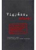  - Vigyázz, német!