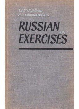 Khavronina, S., Shirochenskaya, A. I. - Russian in Exercises Khavronina, S., Shirochenskaya, A. I. - Russian in Exercises, Moscow 0 antikvár könyv