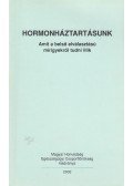 Kiss Róbert dr. - Hormonháztartásunk