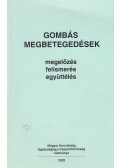 Marczell István dr. - Gombás megbetegedések