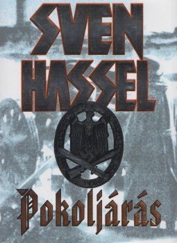 Sven Hassel - Pokoljárás Sven Hassel - Pokoljárás, 0 antikvár könyv