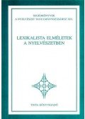 Kálmán László,Trón Viktor,Varasdi Károly - Lexikalista elméletek a nyelvészetben
