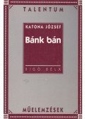 Rigó Béla - Katona József: Bánk bán