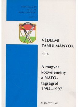 Dr. Tálas Péter (szerk.) - A magyar közvélemény a NATO-tagságról 1994-1997, Budapest 1997 antikvár könyv