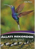 Vida Péter - Állati rekordok a világ körül
