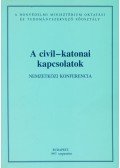 Horváth István - A civil-katonai kapcsolatok
