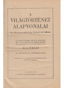 H.G. Wells - A világtörténet alapvonalai H.G. Wells - A világtörténet alapvonalai, Budapest 1930 antikvár könyv