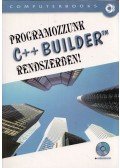 Kuzmina Jekatyerina,Tamás Péter,Tóth Bertalan - Programozzunk C++ Builder rendszerben!