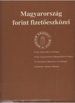  - Magyarország forint fizetőeszközei, Budapest 1990 antikvár könyv