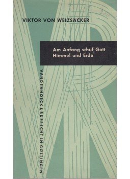 Viktor von Weizäcker - Am Anfang schuf Gott Himmel und Erde, Göttingen 1963 antikvár könyv