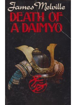 MELVILLE, JAMES - Death of a Daimyo MELVILLE, JAMES - Death of a Daimyo, London 1984 antikvár könyv