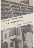 Várkonyi Margit,Hunyadi András - Hasznos tudnivalók - a lakásunkról!