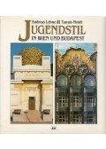Lehne, Andreas,Pintér Tamás - Jugendstil in Wien und Budapest