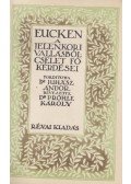 Eucken - A jelenkori vallásbölcselet fő kérdései