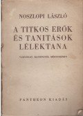 Noszlopi László - A titkos erők és tanítások lélektana