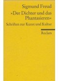 Sigmund Freud - Der Dichter und das Phantasieren