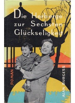 BURGESS, ALAN - Die Herberge zur Sechsten Glückseligkeit BURGESS, ALAN - Die Herberge zur Sechsten Glückseligkeit, Wien 0 antikvár könyv