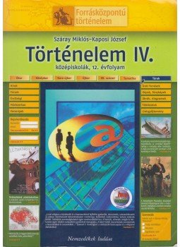 Száray Miklós, Kaposi József - Történelem IV., Budapest 2014 antikvár könyv