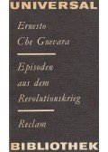 Ernesto Che Guevara - Episoden aus dem Revolutionskrieg