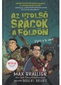 Max Brallier - Az utolsó srácok a Földön - Az utolsó srácok a Földön 1.