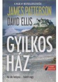 David Ellis,James Patterson - Gyilkos ház