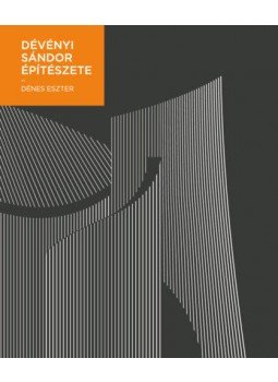 Dénes Eszter - Dévényi Sándor építészete Dénes Eszter - Dévényi Sándor építészete, null 2019 antikvár könyv