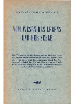 Stephan Thyssen-Bornemisza - Vom Wesen des Lebens und der Seele, Zürich 1949 antikvár könyv