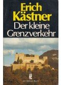 Erich Kästner - Der kleine Grenzverkehr