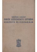 Hegedüs Loránt - Gróf Széchenyi István regénye és éjszakája