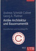 Schmidt-Colinet, Andreas,Plattner, Georg A. - Antike Architektur und Bauornamentik