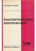 Jolande Jacobi - Frauenprobleme - Eheprobleme