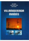 Dán András,Tersztyánszky Tibor,Varjú György - A villamosenergia-minőség