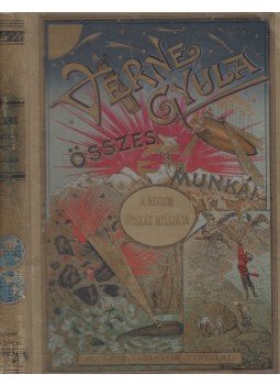 Verne Gyula - A Bégum ötszáz milliója / A "Bounty" lázadói, Budapest 1903 antikvár könyv
