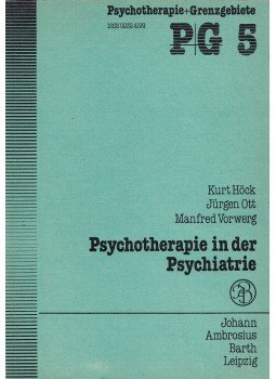 Höck, Kurt, Ott, Jürgen, Vorweg, Manfred - Psychotherapie in der Psychiatrie, Leipzig 1983 antikvár könyv