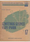 Ettre László - Szintétikus szerves vegyi iparok