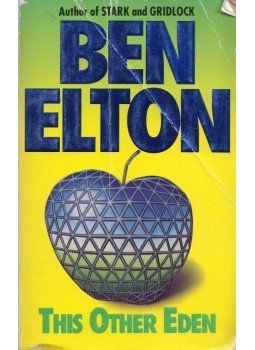 Ben Elton - This Other Eden Ben Elton - This Other Eden, 0 antikvár könyv