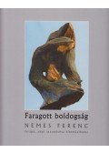 Török Ferenc - Faragott boldogság (dedikált)